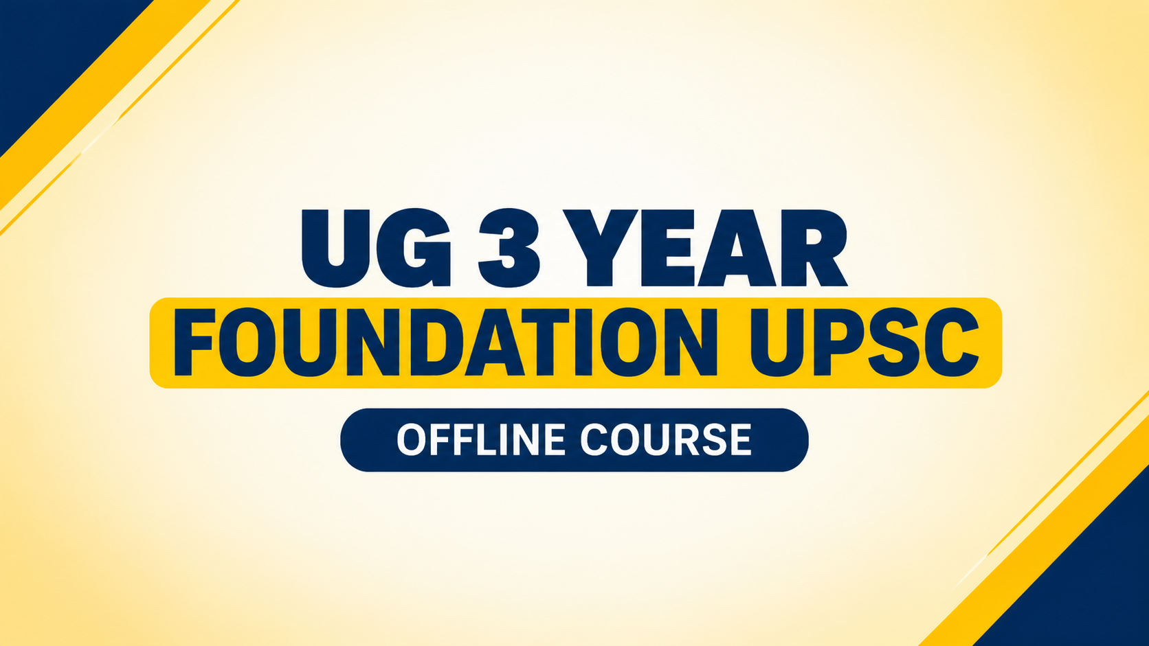 UG 3 Year Foundation UPSC